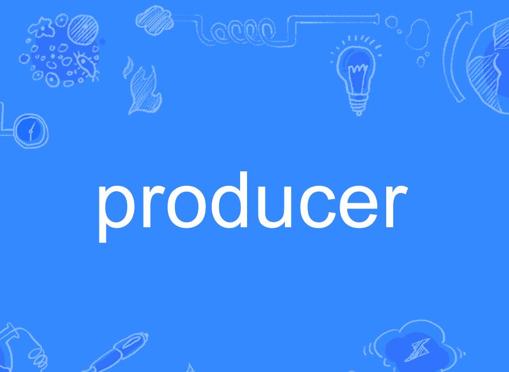 producer