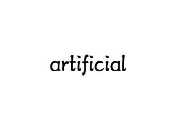 artificial