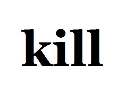 kill